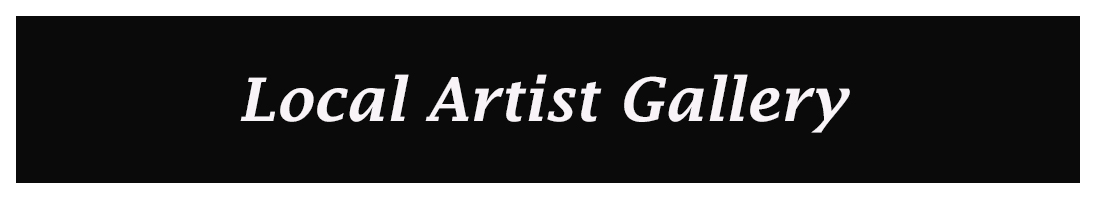 Local Artist Local Artist Gallery